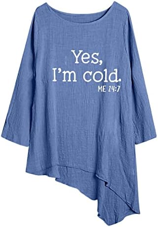 Pamučne posteljine za žene Da, hladno me 24: 7 obični puloveri Crewneck Lagane dugih rukava elegantne majice