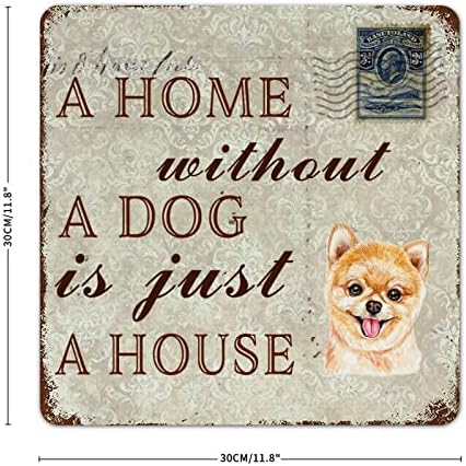 Smiješni pas metalni znak Dom bez psa nalazi se samo kućni pomeranski pas za plijeći natpisni znak sa sarcastičnim